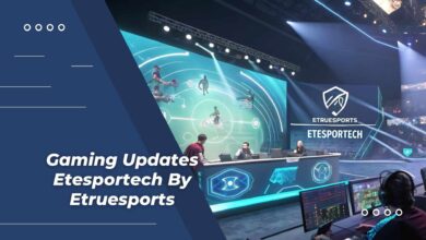 gaming updates etesportech by etruesports